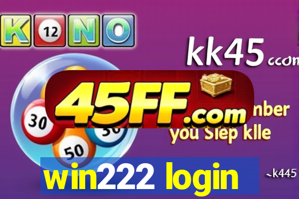 win222 login